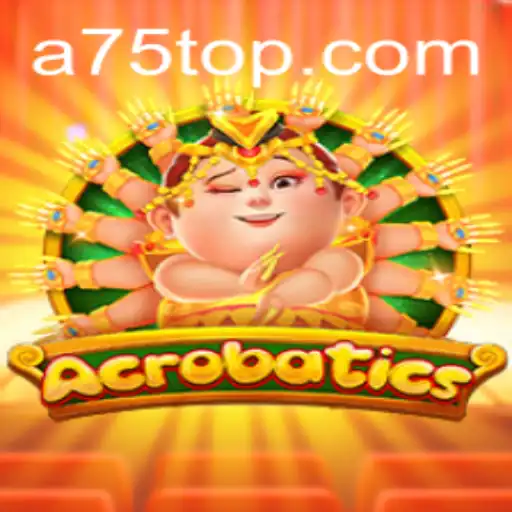 Acrobatics: A Dive into the World of Balance and Precision with A75