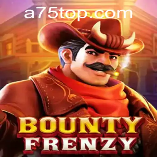 BountyFrenzy: A75 - A Thrilling Adventure in the Gaming World