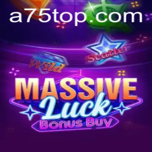 Unveiling MassiveLuckBonusBuy: An Intriguing Adventure with A75