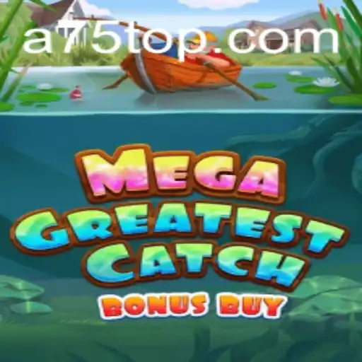 MegaGreatestCatchBonusBuy: A Captivating Gaming Experience