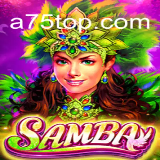 Discovering the Joy of Samba: A75 Game Unveiled