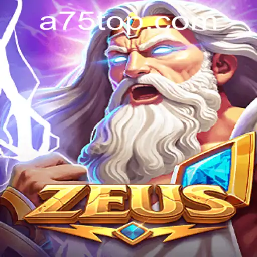 Mastering Zeus: Explore the World of A75